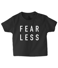 Load image into Gallery viewer, Fearless Baby T Shirt