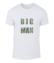 Load image into Gallery viewer, Big Man Mens T-Shirt
