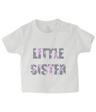 Load image into Gallery viewer, Little Sister Baby T-Shirt