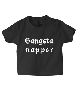 Gangsta Napper Baby T Shirt