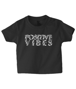 Positive Vibes black Baby T Shirt