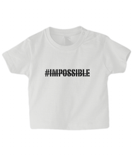 Load image into Gallery viewer, Impossible Baby T Shirt