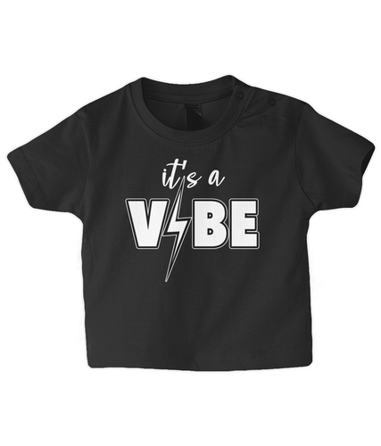 it's a VIBE Baby T Shirt