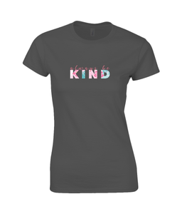 Always be Kind Ladies Fitted T-Shirt