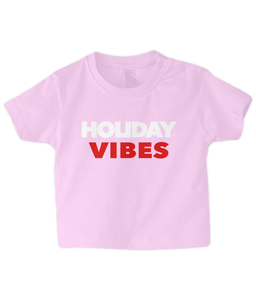 Holiday Vibes Baby T Shirt