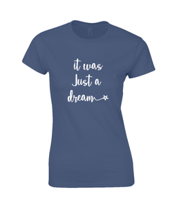 It was just a dream Ladies Fitted T-Shirt