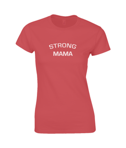 Strong Mama Ladies Fitted T-Shirt