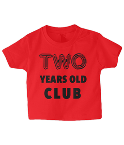 Two year Baby T Shirt