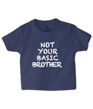 Load image into Gallery viewer, Not Basic Brother Baby T Shirt
