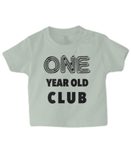 Load image into Gallery viewer, One year Baby T Shirt
