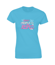 Load image into Gallery viewer, CIP: Respect Ladies Fitted T-Shirt