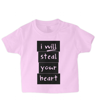 Load image into Gallery viewer, I will steal your heart Baby T Shirt