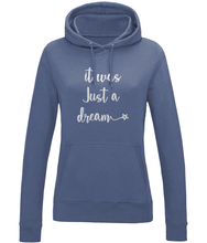 Load image into Gallery viewer, It was just a dream Ladies Hoodie