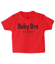 Load image into Gallery viewer, Baby Bro 2019 Baby T Shirt