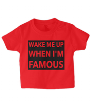 Load image into Gallery viewer, Wake me up Baby T Shirt