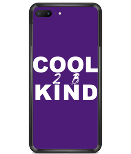 Cool 2 B Kind Premium Hard Phone Cases