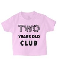 Load image into Gallery viewer, Two year Baby T Shirt
