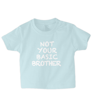 Load image into Gallery viewer, Not Basic Brother Baby T Shirt