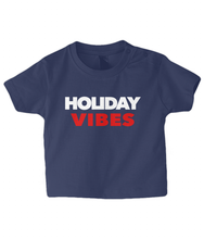 Load image into Gallery viewer, Holiday Vibes Baby T Shirt