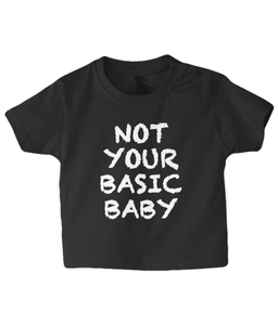 Not Basic Baby T Shirt