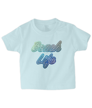 Load image into Gallery viewer, Beach Life Baby T Shirt