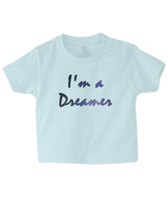 Load image into Gallery viewer, Dreamer Baby T Shirt