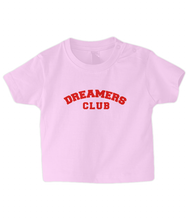 Load image into Gallery viewer, Dreamers Club Baby T Shirt