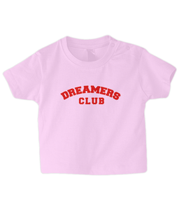 Dreamers Club Baby T Shirt