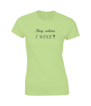 Load image into Gallery viewer, I wine Ladies Fitted T-Shirt