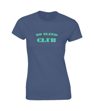 Load image into Gallery viewer, No Sleep Club Ladies Fitted T-Shirt