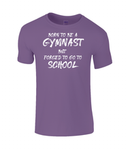Load image into Gallery viewer, CIP: Born to be a Gymnast Kids T-Shirt