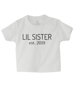 Lil Sister 2019 Baby T Shirt